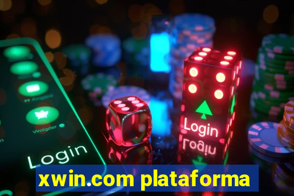 xwin.com plataforma